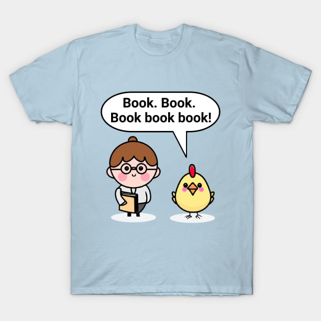 "A chicken walked into a library" joke T-Shirt by Distinct Designs NZ